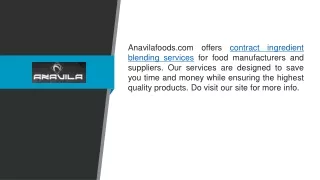 Contract Ingredient Blending Services  Anavilafoods.com