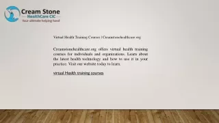 Virtual Health Training Courses  Creamstonehealthcare.org