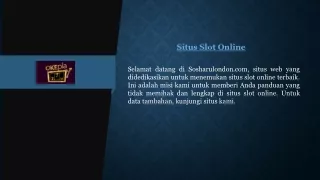 Situs Slot Online  Sosharulondon.com