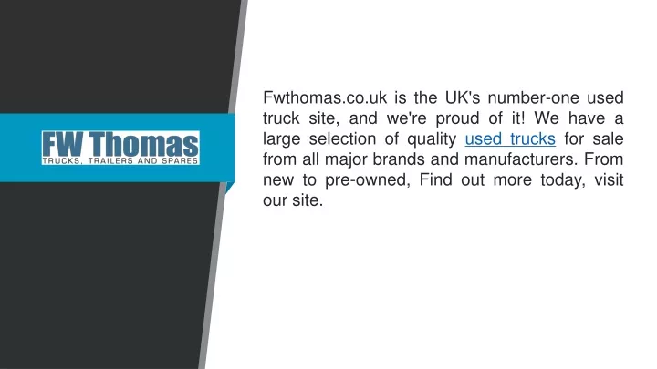 fwthomas co uk is the uk s number one used truck