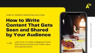 How to Write Content That Gets Seen and Shared by Your Audience - Presentation