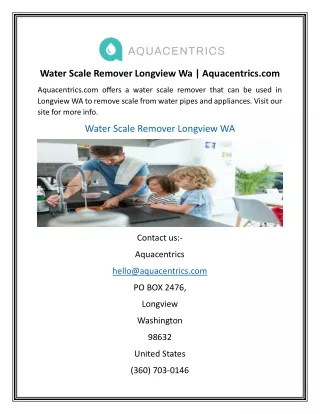 Water Scale Remover Longview Wa | Aquacentrics.com