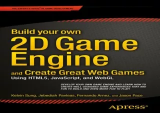 [DOWNLOAD PDF] Build your own 2D Game Engine and Create Great Web Games: Using H