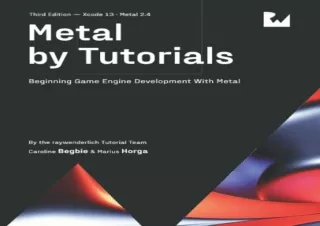 PDF Metal by Tutorials (Third Edition): Beginning Game Engine Development With M