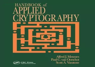 [DOWNLOAD PDF] Handbook of Applied Cryptography (Discrete Mathematics and Its Ap