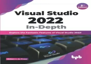 [DOWNLOAD PDF] Visual Studio 2022 In-Depth: Explore the Fantastic Features of Vi