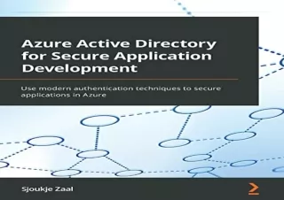 (PDF BOOK) Azure Active Directory for Secure Application Development: Use modern