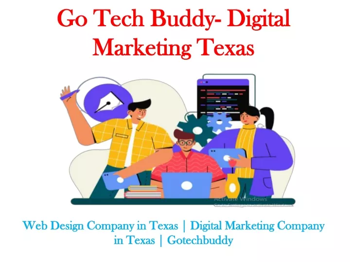 web design company in texas digital marketing company in texas gotechbuddy