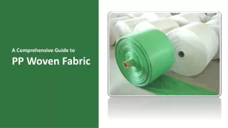 A Comprehensive Guide to PP Woven Fabric
