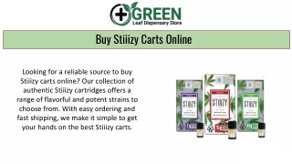 Buy Stiiizy Carts Online - Green Leaf Dispensary Store