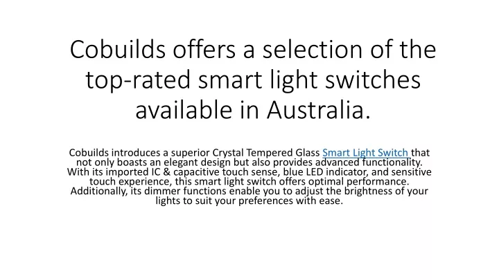 cobuilds offers a selection of the top rated smart light switches available in australia