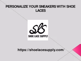 personalize your sneakers with shoe laces