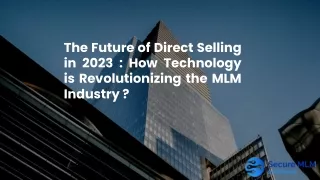 The Future of Direct Selling in 2023 _ How Technology is Revolutionizing the MLM Industry