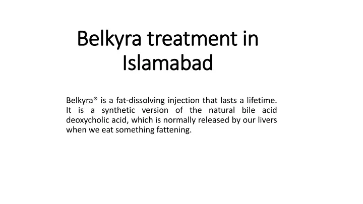 belkyra treatment in islamabad