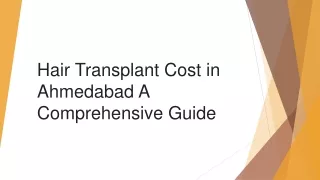 Hair Transplant Cost in Ahmedabad A Comprehensive Guide