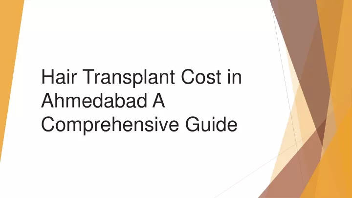 hair transplant cost in ahmedabad a comprehensive