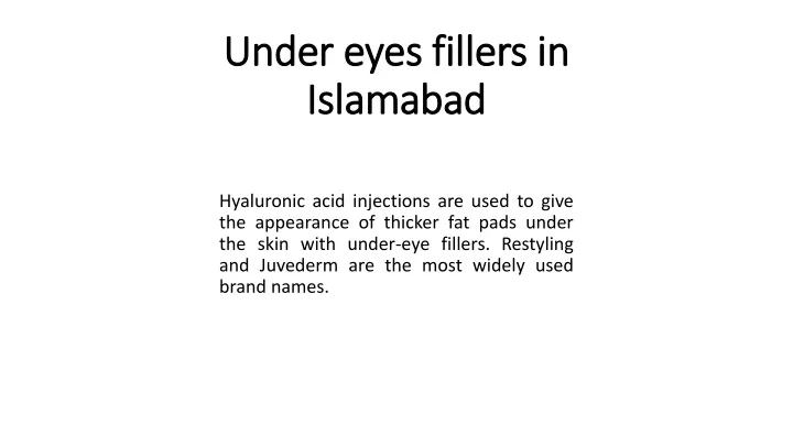 under eyes fillers in islamabad