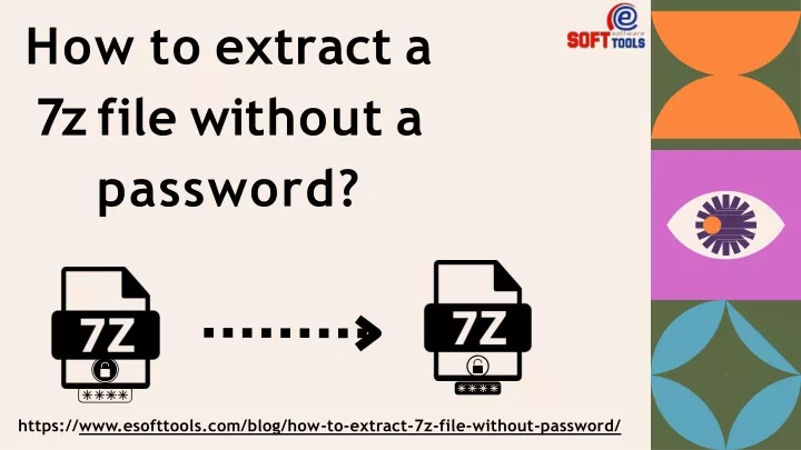 how to extract a 7 z f i l e w i t h o u t a password