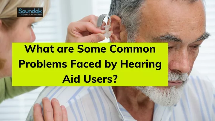 what are some common problems faced by hearing