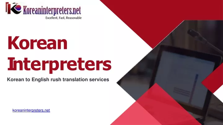 korean i n t e r p r e t e r s korean to english rush translation services