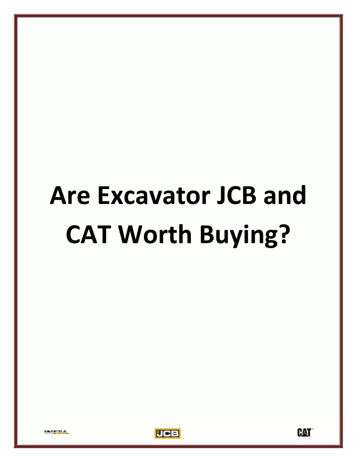 are excavator jcb and cat worth buying