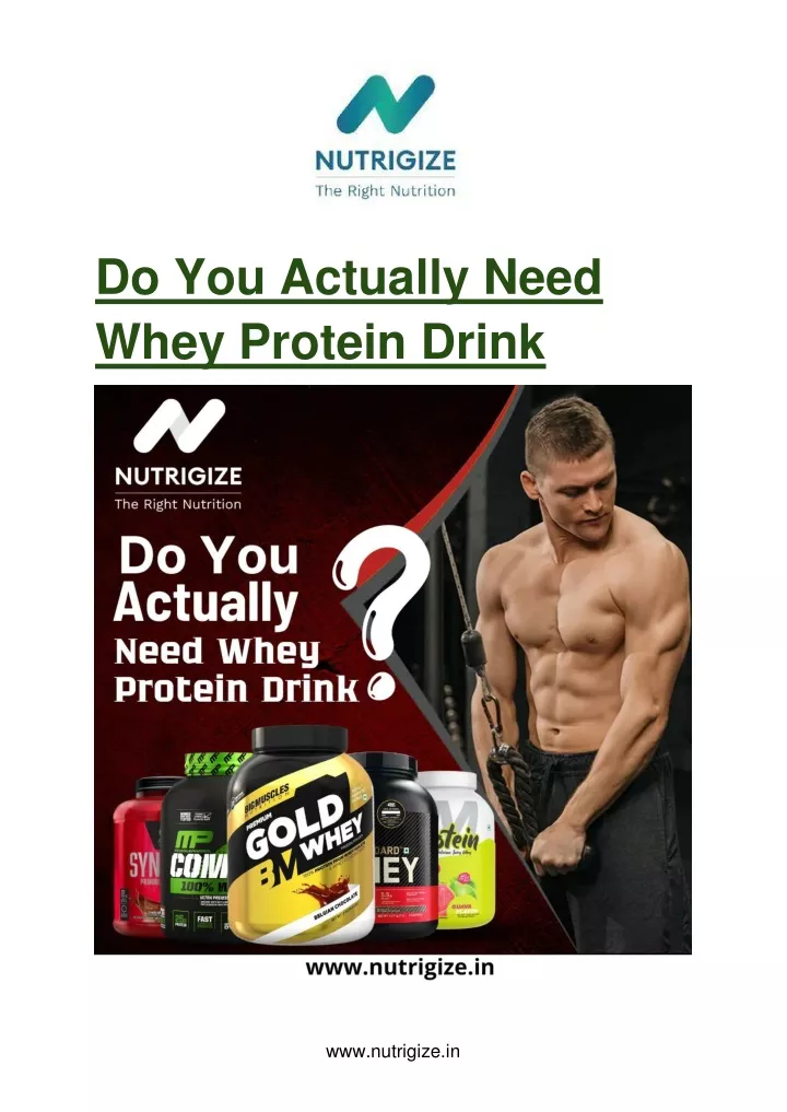 do you actually need whey protein drink