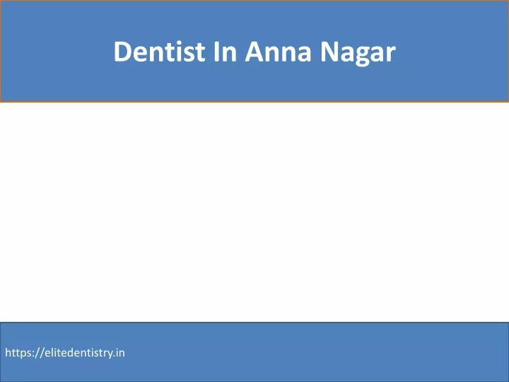 dentist in anna nagar