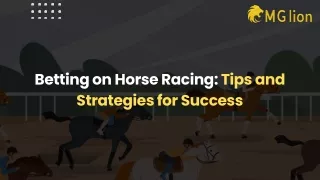 Betting on Horse Racing Tips and Strategies for Success