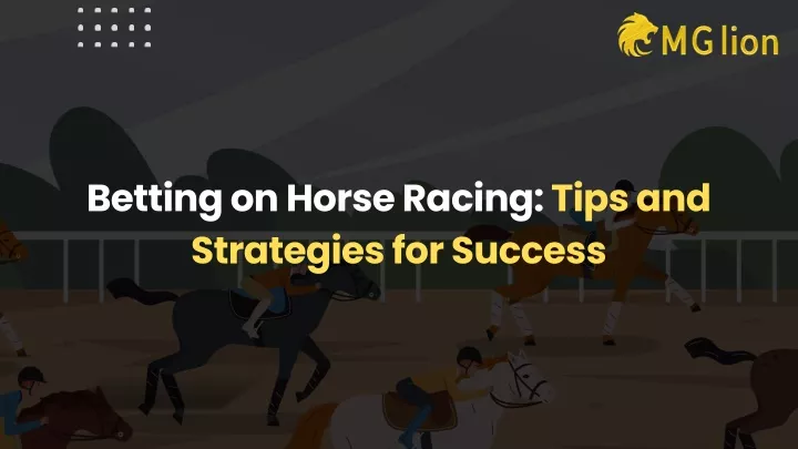betting on horse racing tips and strategies