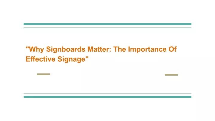 why signboards matter the importance of effective