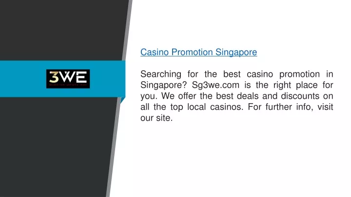 casino promotion singapore searching for the best