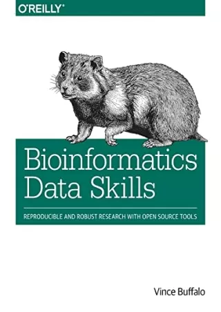 (PDF/DOWNLOAD) Bioinformatics Data Skills: Reproducible and Robust Research with