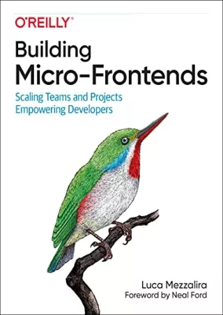 $PDF$/READ/DOWNLOAD Building Micro-Frontends: Scaling Teams and Projects, Empowe