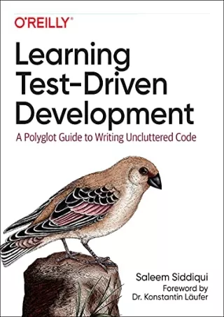 (PDF/DOWNLOAD) Learning Test-Driven Development: A Polyglot Guide to Writing Unc