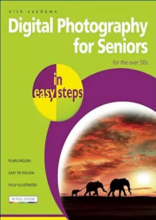 _PDF_ Digital Photography for Seniors in easy steps: For the Over 50s