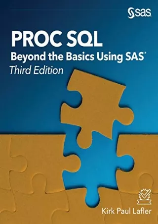 DOWNLOAD/PDF  PROC SQL: Beyond the Basics Using SAS, Third Edition