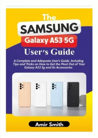 $PDF$/READ/DOWNLOAD The Samsung Galaxy A53 5G User's Guide: A complete and adequ