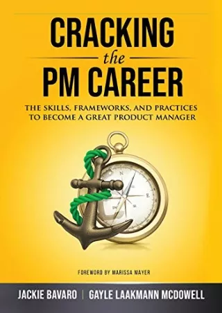 (PDF/DOWNLOAD) Cracking the PM Career: The Skills, Frameworks, and Practices to