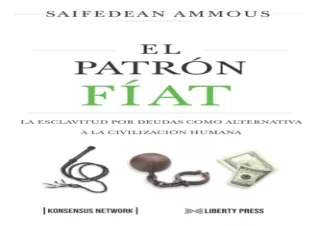 [READ PDF] El Patrón Fíat: La esclavitud por deudas como alternativa a la civili