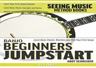 PDF Banjo Beginners Jumpstart: Learn Basic Chords, Rhythms and Pick Your First S