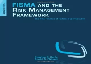 PDF FISMA and the Risk Management Framework: The New Practice of Federal Cyber S
