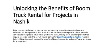 Unlocking the Benefits of Boom Truck Rental for Projects in Nashik