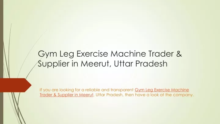 gym leg exercise machine trader supplier in meerut uttar pradesh