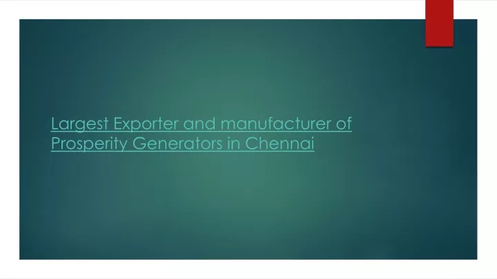 largest exporter and manufacturer of prosperity generators in chennai