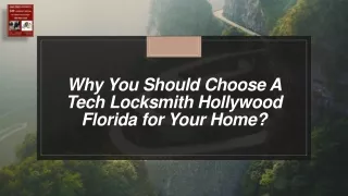 Why You Should Choose A Tech Locksmith Hollywood Florida for Your Home