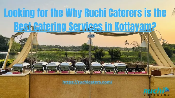 looking for the why ruchi caterers is the best