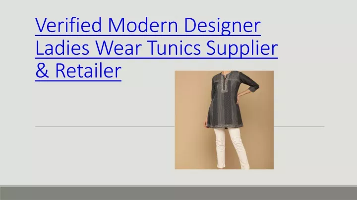 verified modern designer ladies wear tunics supplier retailer