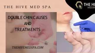 Double Chin Causes and Treatments - THE HIVE MED SPA
