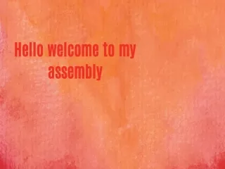 hello welcome to my assembly