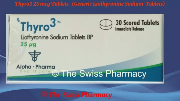 thyro3 25 mcg tablets generic liothyronine sodium